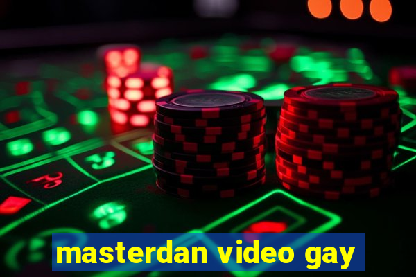 masterdan video gay